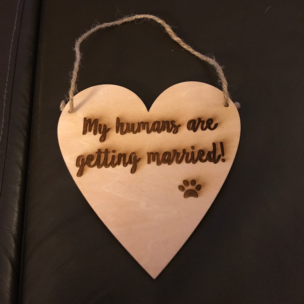 My Humans are Getting Married wood sign